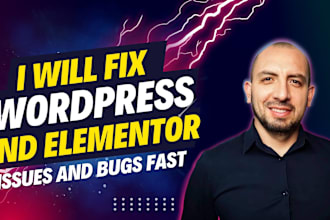 quickly fix wordpress and elementor issues,bugs and errors