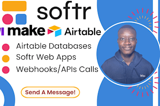 build custom softr web apps, airtable bases, make scenarios