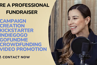 do indiegogo kickstarter gofundme video promotion crowdfunding campaign creation
