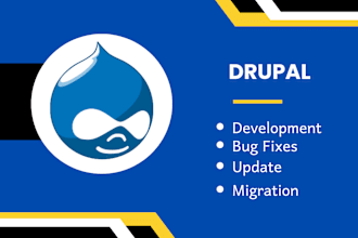 develop, upgrade, migrate and fix  your drupal website