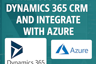 customize, configure and integrate dynamics 365 CRM