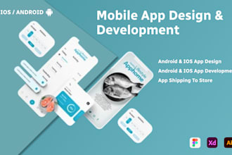 design android mobile app, ios mobile app and mobile app development