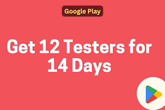 provide with 12 testers or 20 testers for google play console closed testing