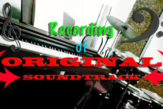 create an original soundtrack for you