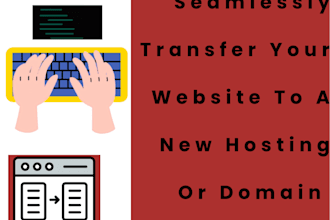 transfer your website to a new domain or hosting provider