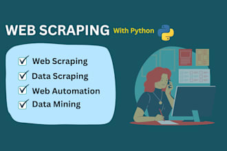 do python web scraping, data scraping and custom web scraper