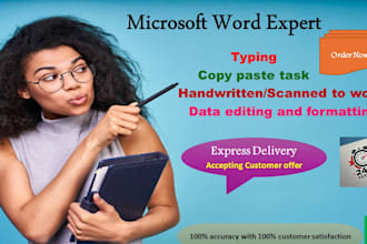 do handwriting to word, data entry, fast typing and retyping