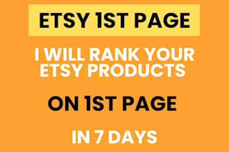 rank your etsy product on first 1st page in 7 days