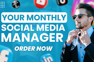be your monthly social media manager, content creator, social media management