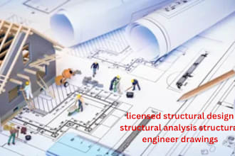 do licensed structural design structural analysis structural engineer drawings
