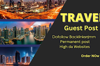 publish high da travel guest post service with do follow backlinks