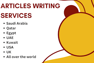 write articles for qatar, saudi arabia, kuwait, egypt, uae, USA, UK, world