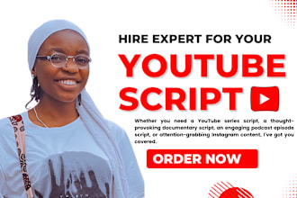 be your youtube scriptwriter, documentary script, podcast, instagram reels