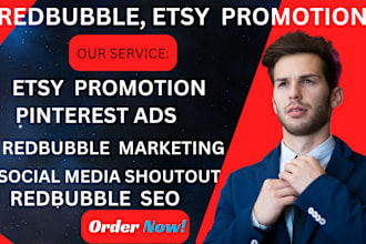 market you etsy, redbubble store with social media shoutout, pinterest ads