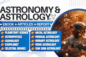 research, write astronomy, astrology ebook, article, report, space, astrophysics