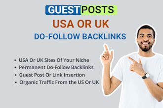 provide guest post on US and UK sites with do follow links