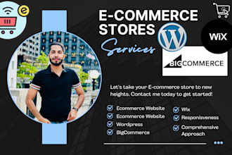 design, develop, and fix ecommerce stores on wordpress, wix, and bigcommerce