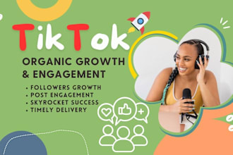 boost your tiktok fame, organic growth and engagement expert