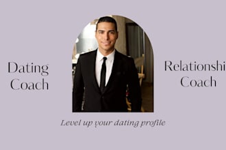be your dating coach and level up your dating profile