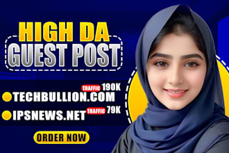 do guest post on techbullion and ipsnews,net