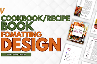 do cookbook and recipe book formatting and layout design for kindle and print