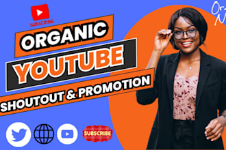 promote youtube video channel for monetization, organic subscribers and SEO ads
