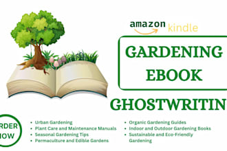30k words amazon kdp gardening book ebook writing ebook writer ghostwriting