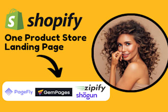 design a shopify one product landing page with gempage,pagefly,shogun,zipify