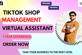 be your tiktok shop virtual assistant tiktok shop manager, tiktok dropshipping