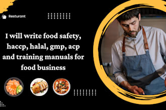 write food safety, haccp, halal, gmp, acp and training manuals for food business
