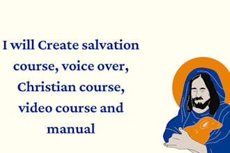 create salvation course, voice over, christian course, video course and manual