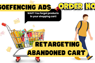setup geofencing ads campaign to retarget abandoned cart