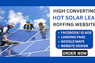 generate hot solar leads homeowner leads using google maps and roofing website