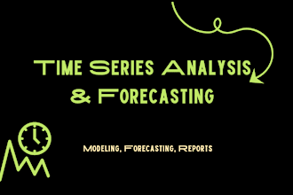 do time series  analysis, modeling,  forecasting and reports