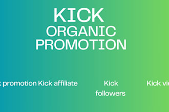 do organic kick  channel promotion kick affiliate program follower and viewer