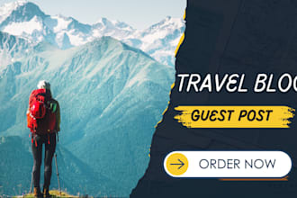 write and submit blogs , articles on travel guest post sites