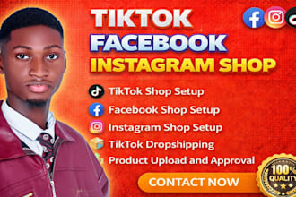 setup tiktok shop setup facebook shop, instagram shop,shopify dropshipping store