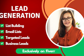 do b2b lead generation, linkedin lead generation and build a prospect email list