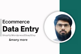 do manually product upload, listing and data entry for your e commerce store