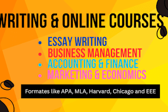 do essay writing, business management, accounting and finance and online courses