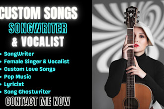sing female lead, compose custom love pop songs, female singer, song ghostwriter