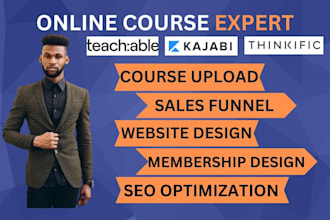 setup teachable, thinkific, kajabi, learndash, and moodle, podia online course