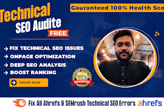 do technical SEO audit and fix website errors using semrush or ahrefs