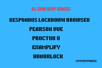 set up lockdown browser, honorlock, examplify, proctoro, proctor u, pearson vue