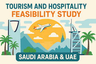 tourism and hospitality feasibility study saudi arabia and uae