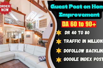 do guest post on da 60 to 90 home improvement, construction, home decor blogs