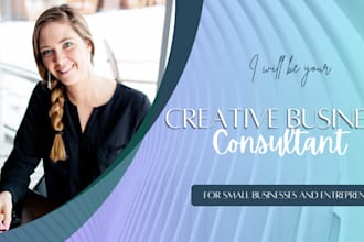 be your creative business consultant helping provide clarity