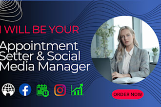 be your social media manager and appointment setter