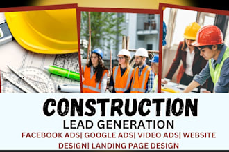 construction leads home renovation leads facebook ads google ads video ads