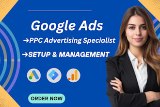 setup google ads management, PPC  search ads, adwords,sem specialist